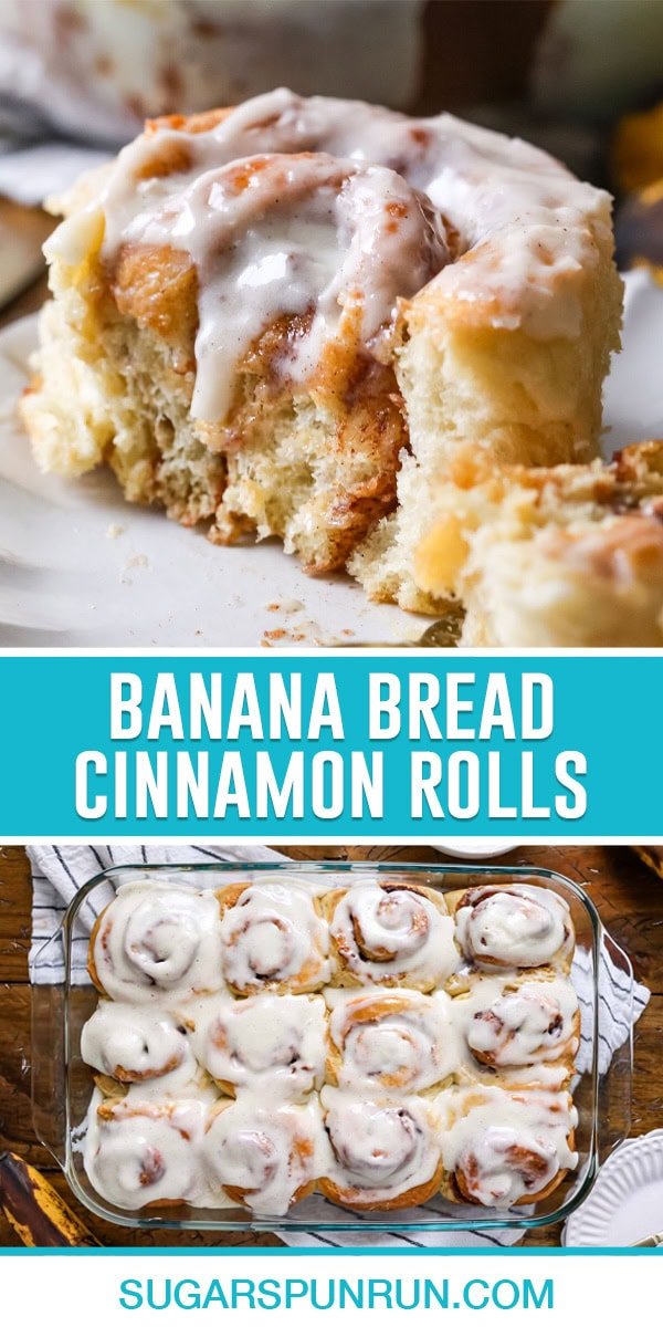 collage of Banana Bread Cinnamon rolls. top image of single roll cut in half, bottom image is a birds eye view of full pan